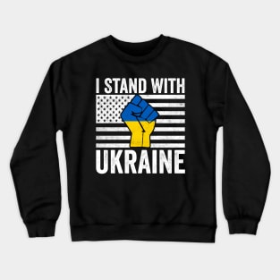 I Stand With Ukraine With American Ukrainian Flag Crewneck Sweatshirt